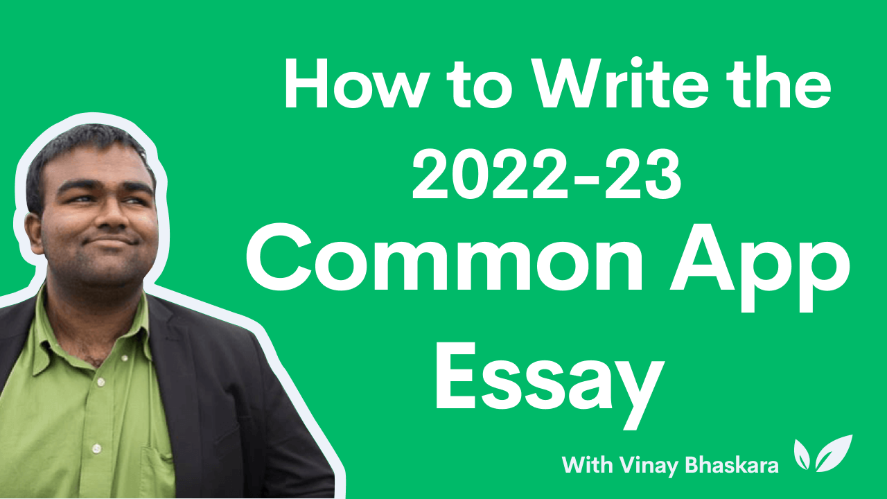 what is the common app essay for 2022